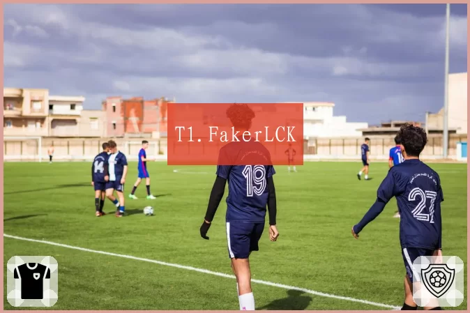 T1.FakerLCK