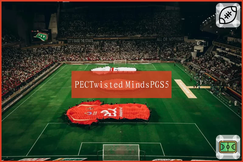 PECTwisted MindsPGS5